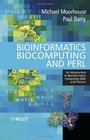 Bioinformatics Biocomputing and Perl  An Introduction to Bioinformatics Computing Skills and Practice