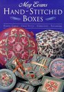 Hand-Stitched Boxes: Plastic Canvas, Cross Stich, Embroidery, Patchwork