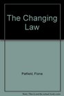 The Changing Law