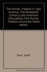 The Human Tradition in Latin America The Nineteenth Century