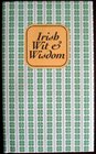 Irish Wit and Wisdom