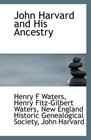 John Harvard and His Ancestry