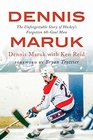 Dennis Maruk The Unforgettable Story of Hockeys Forgotten 60Goal Man