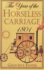 Year of the Horseless Carriage 1801