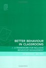 Better Behaviour in Classrooms A Course of INSET Materials