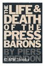 The life and death of the press barons