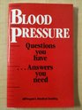 Blood pressure Questions you have answers you need