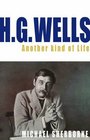 HG Wells Another Kind of Life