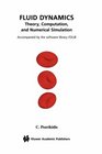 Fluid Dynamics Theory Computation and Numerical Simulation