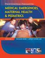 Paramedic Professional Volume II Medical Emergencies Maternal Health  Pediatric