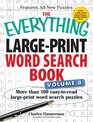 The Everything Large-Print Word Search Book, Volume 8: More Than 100 Easy-to-Read Large-Print Word Search Puzzles