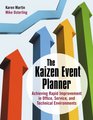 The Kaizen Event Planner Achieving Rapid Improvement in Office Service and Technical Environments