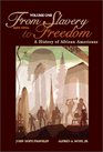 From Slavery to Freedom A History of African Americans Volume 1