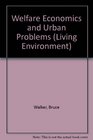 Welfare Economics and Urban Problems