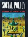 Social Policy for Health and Social Care