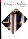 Italian Architecture from Michelangelo to Borromini From Michelangelo to Borromini