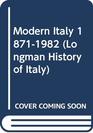 Modern Italy 18711982