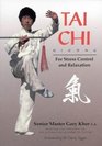 Tai Chi Qigong for Stress Control and Relaxation