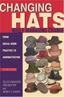 Changing Hats While Managing Change From Social Work Practice to Administration
