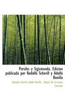Persiles y Sigismunda Edicin publicada por Rodolfo Schevill y Adolfo Bonilla