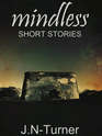 Mindless Short Stories