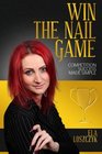 Win the Nail Game  Competition success made simple