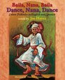 Dance Nana Dance / Baila Nana Baila Cuban Folktales in English and Spanish