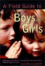 A Field Guide to Boys and Girls  Differences Similarities  CuttingEdge Information Every Parent Needs to Know