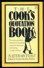 The Cook's Quotation Book A Literary Feast