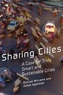 Sharing Cities A Case for Truly Smart and Sustainable Cities