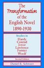 The Transformation of the English Novel 18901930
