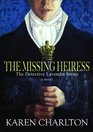 The Missing Heiress (The Detective Lavender Series)