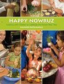 Happy Nowruz Cooking with Children to Celebrate the Persian New Year