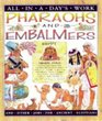 All in a Day's Work Pharoahs and Embalmers