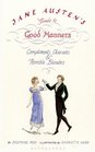 Jane Austen's Guide to Good Manners Compliments Charades and Horrible Blunders
