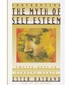 Confronting the Myth of SelfEsteem Twelve Keys to Finding Peace