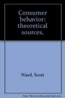 Consumer behavior theoretical sources
