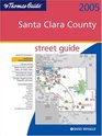 Thomas Guide 2005 Santa Clara County Street Guide and Directory