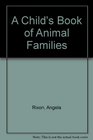A Child's Book of Animal Families