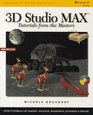 3D Studio MAX Tutorials from the Masters