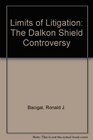 Limits of Litigation The Dalkon Shield Controversy