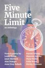 Five Minute Limit An Anthology
