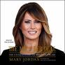 The Art of Her Deal The Untold Story of Melania Trump