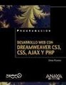 Desarrollo Web con Dreamweaver CS3 CSS Ajax y PHP/ Web Development with Dreamweaver CS3 CSS Ajax and PHP