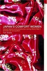 Japan's Comfort Women: The Military and Involuntary Prostitution During War and Occupation (Asia's Transformations)