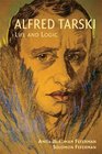 Alfred Tarski Life and Logic