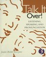 Talk It Over Listening Speaking and Pronunciation 3