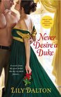 Never Desire a Duke (One Scandalous Season, Bk 1)