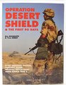 Operation Desert Shield Allied Troops in the Gulf 1990