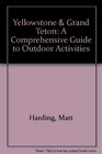 Yellowstone  Grand Teton A Comprehensive Guide to Outdoor Activities